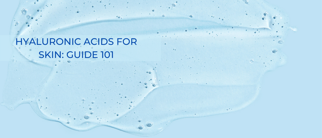 Hyaluronic Acid for Skin: Guide 101